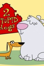 Watch 2 Stupid Dogs Vodlocker